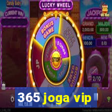 365 joga vip